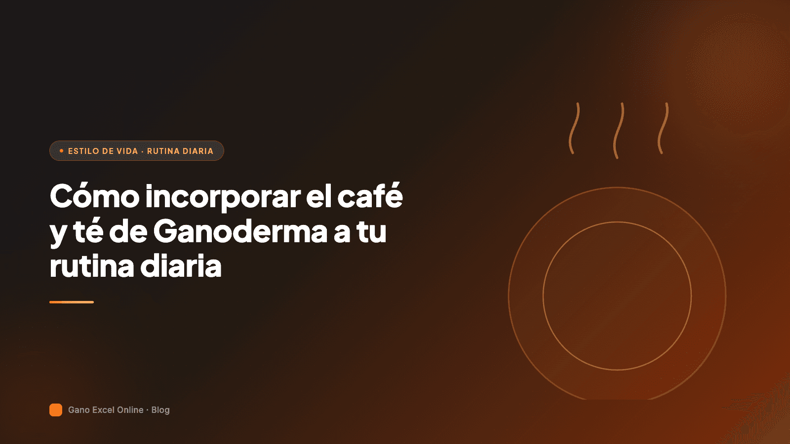 Cómo incorporar el café y té de Ganoderma a tu rutina diaria